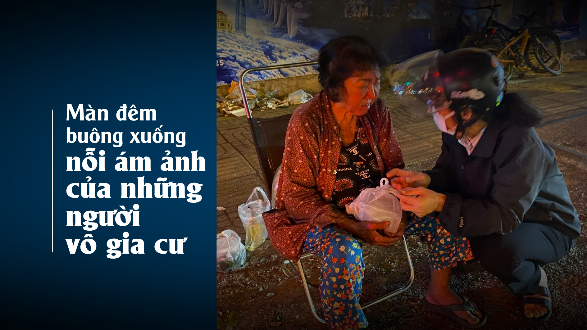 Màn đêm buông xuống, nỗi ám ảnh của những người vô gia cư