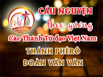 Ngày 25/5 - Thánh Phêrô Ðoàn Văn Vân