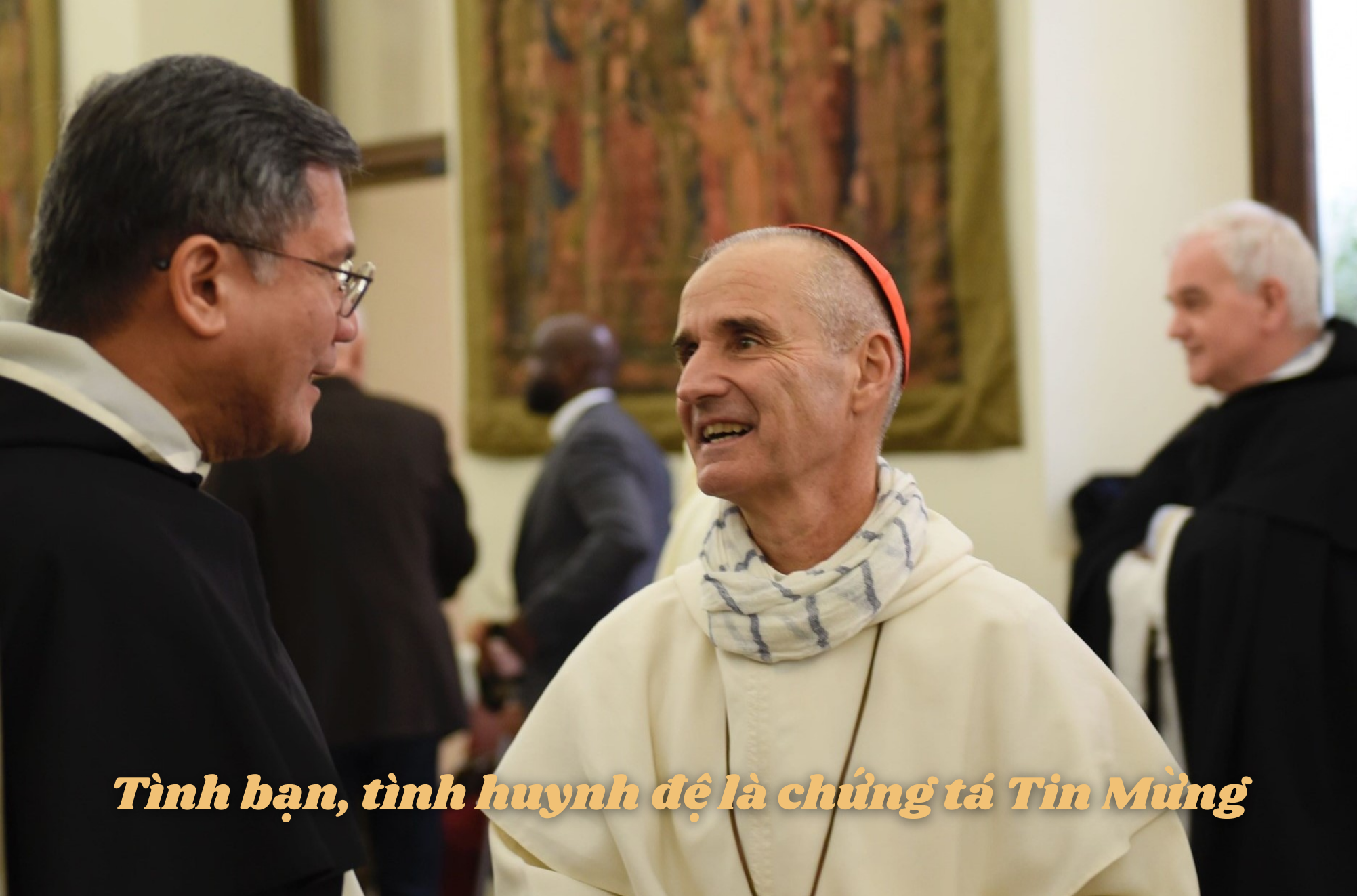Tình bạn, tình huynh đệ là chứng tá Tin Mừng