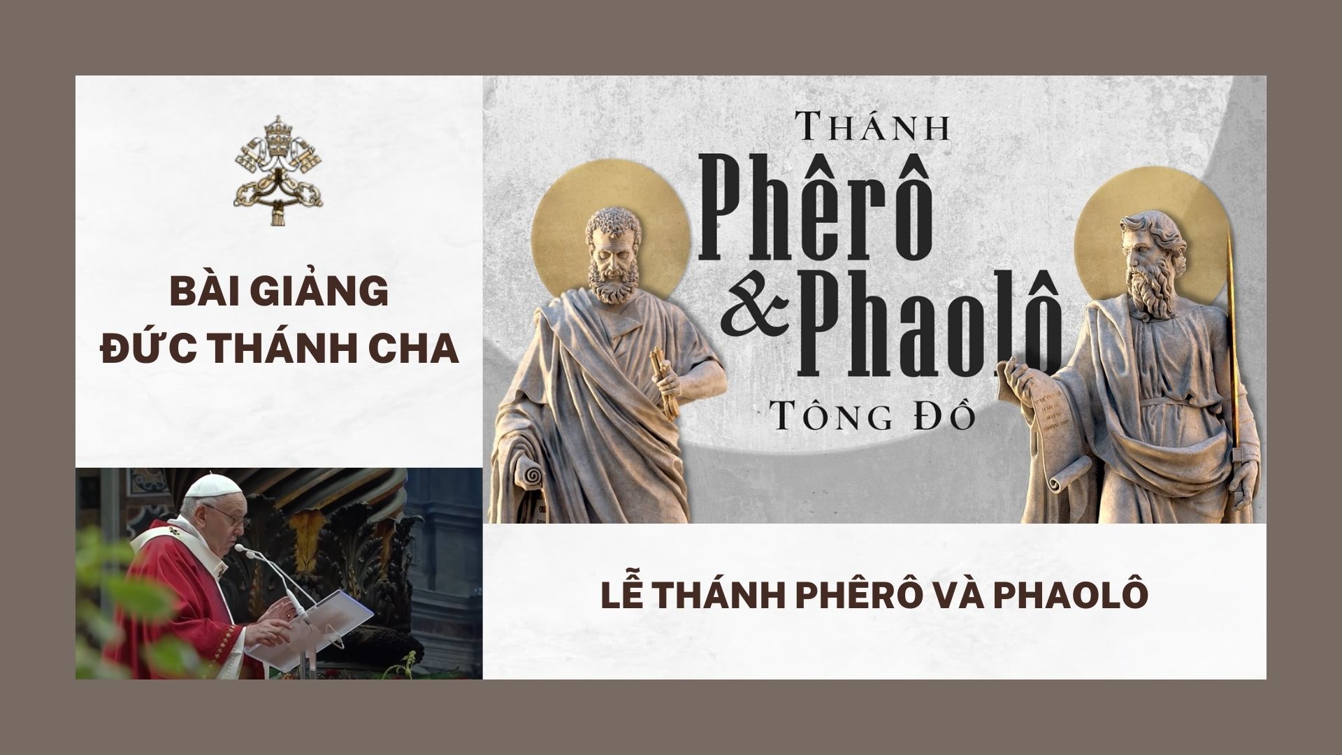 Bài giảng Đức Thánh Cha – Lễ thánh Phêrô và Phaolô