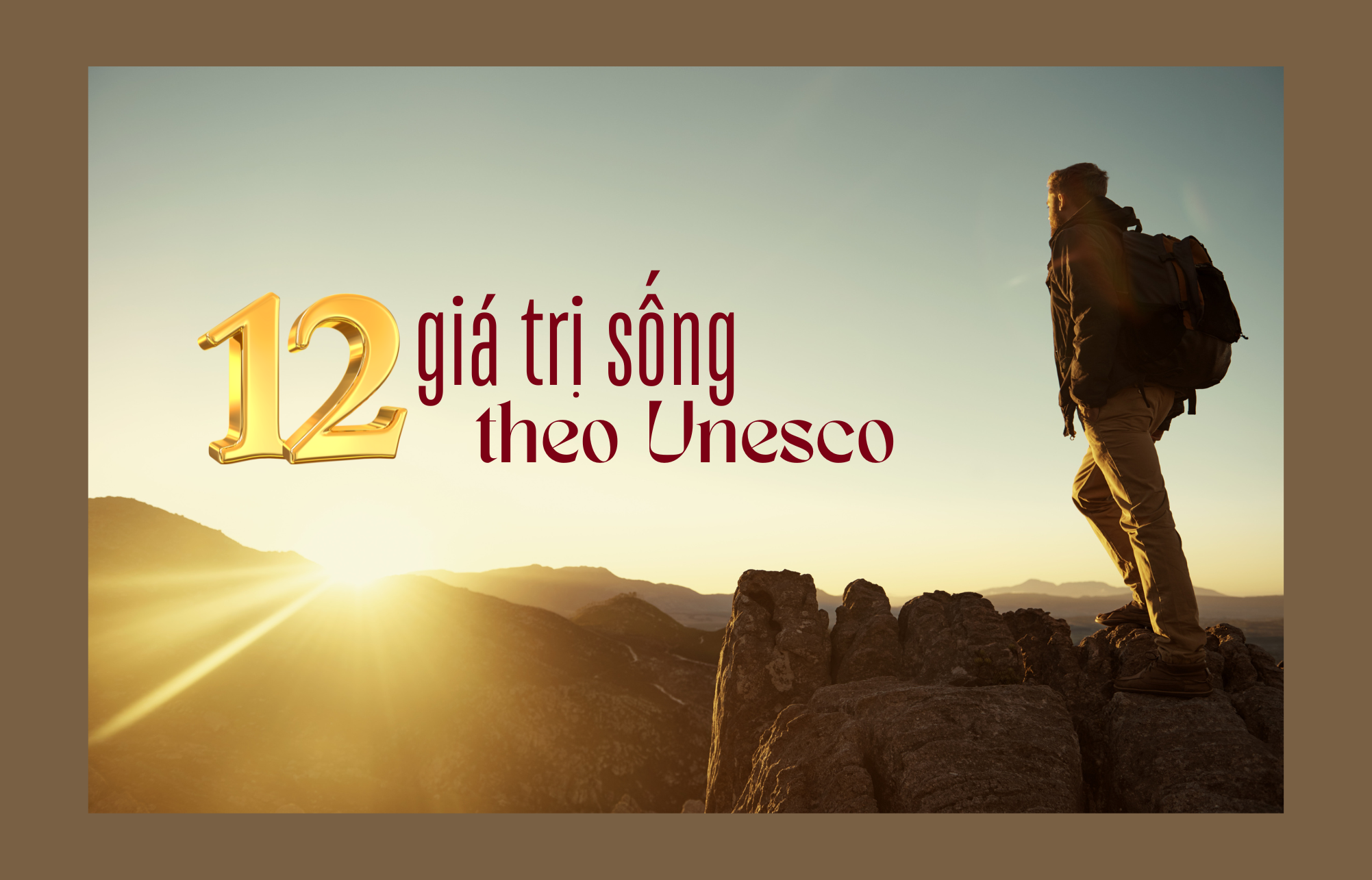 12 giá trị sống theo Unesco