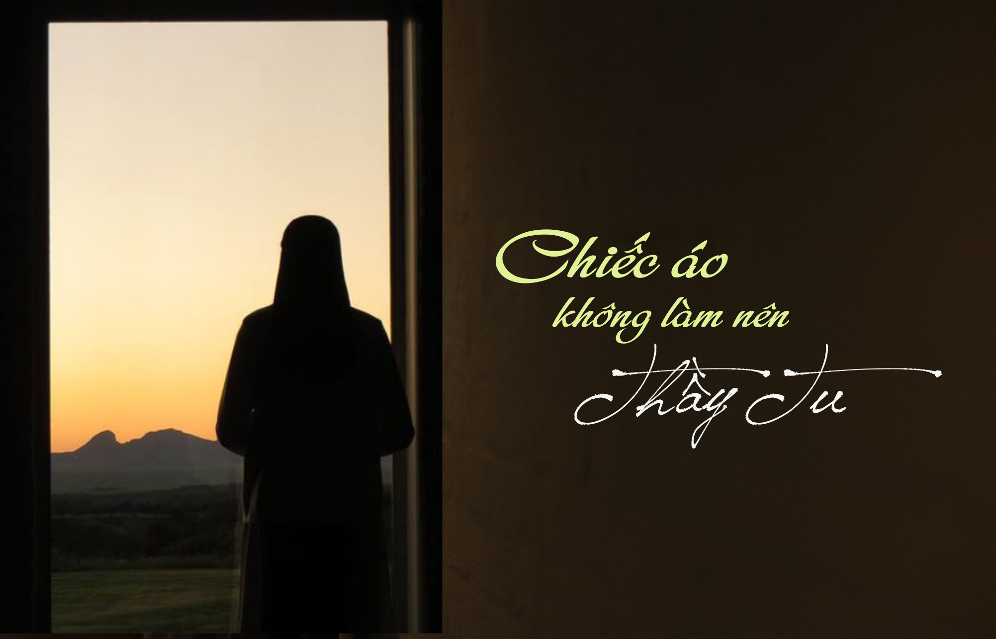 "Chiếc áo không làm nên thầy tu"