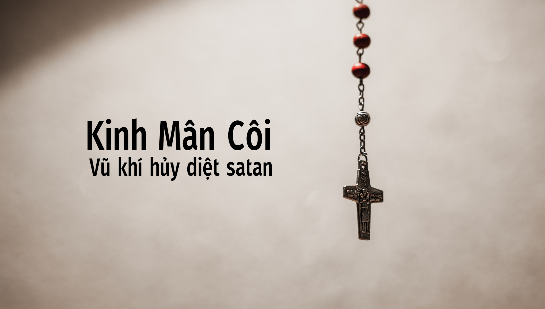 Kinh Mân Côi – Vũ khí hủy diệt satan