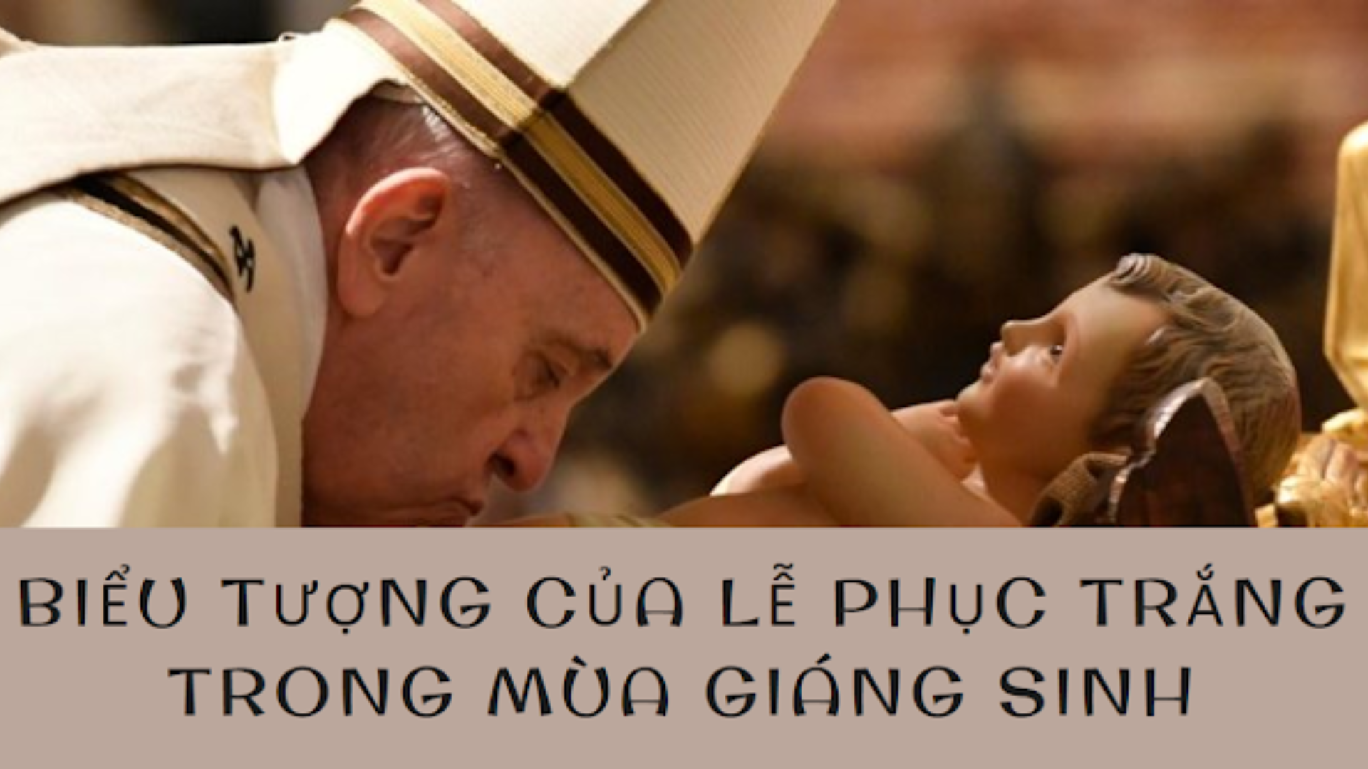 Biểu tượng của lễ phục trắng trong mùa Giáng sinh