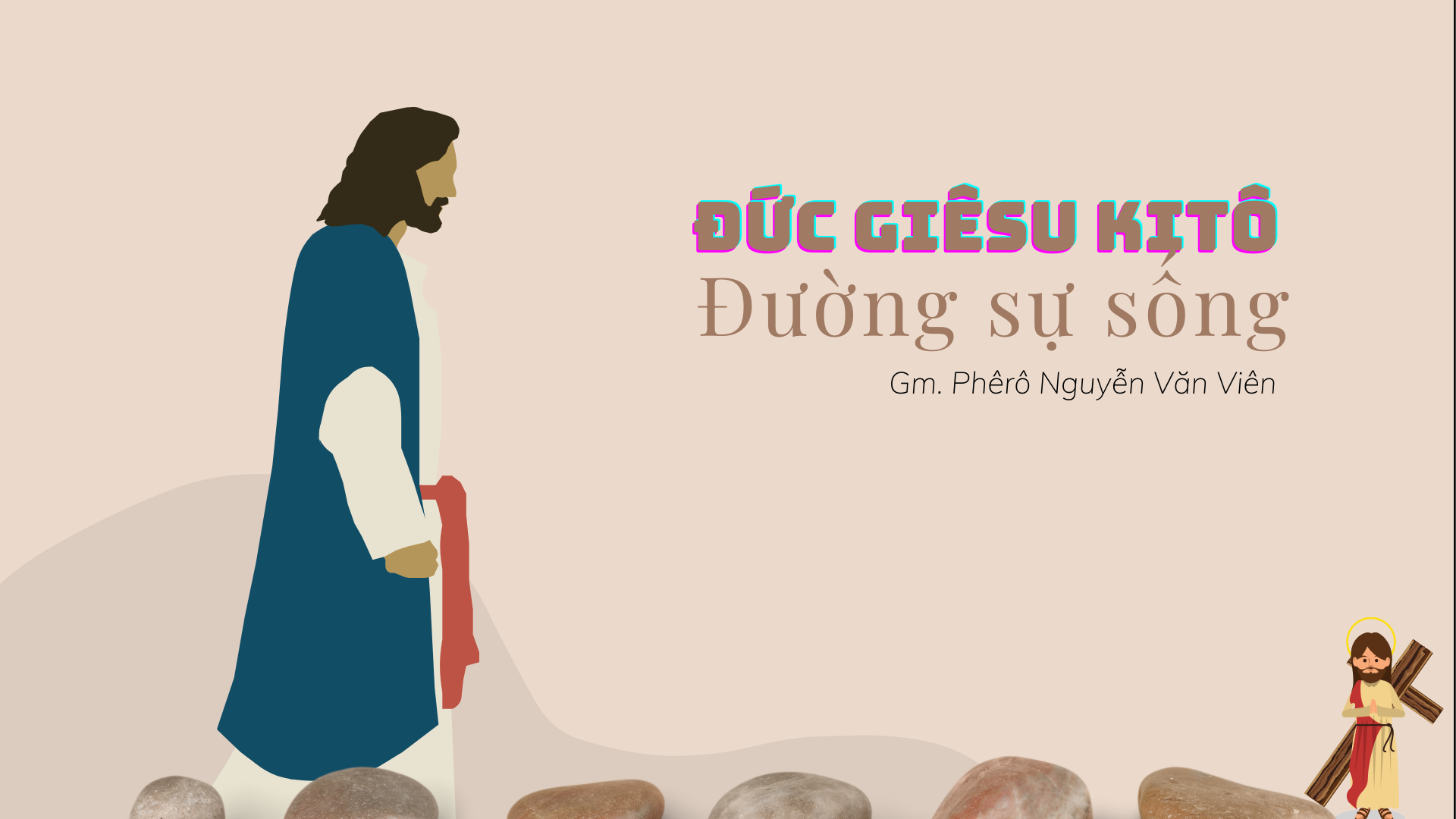 Đức Giêsu Kitô - Đường sự sống