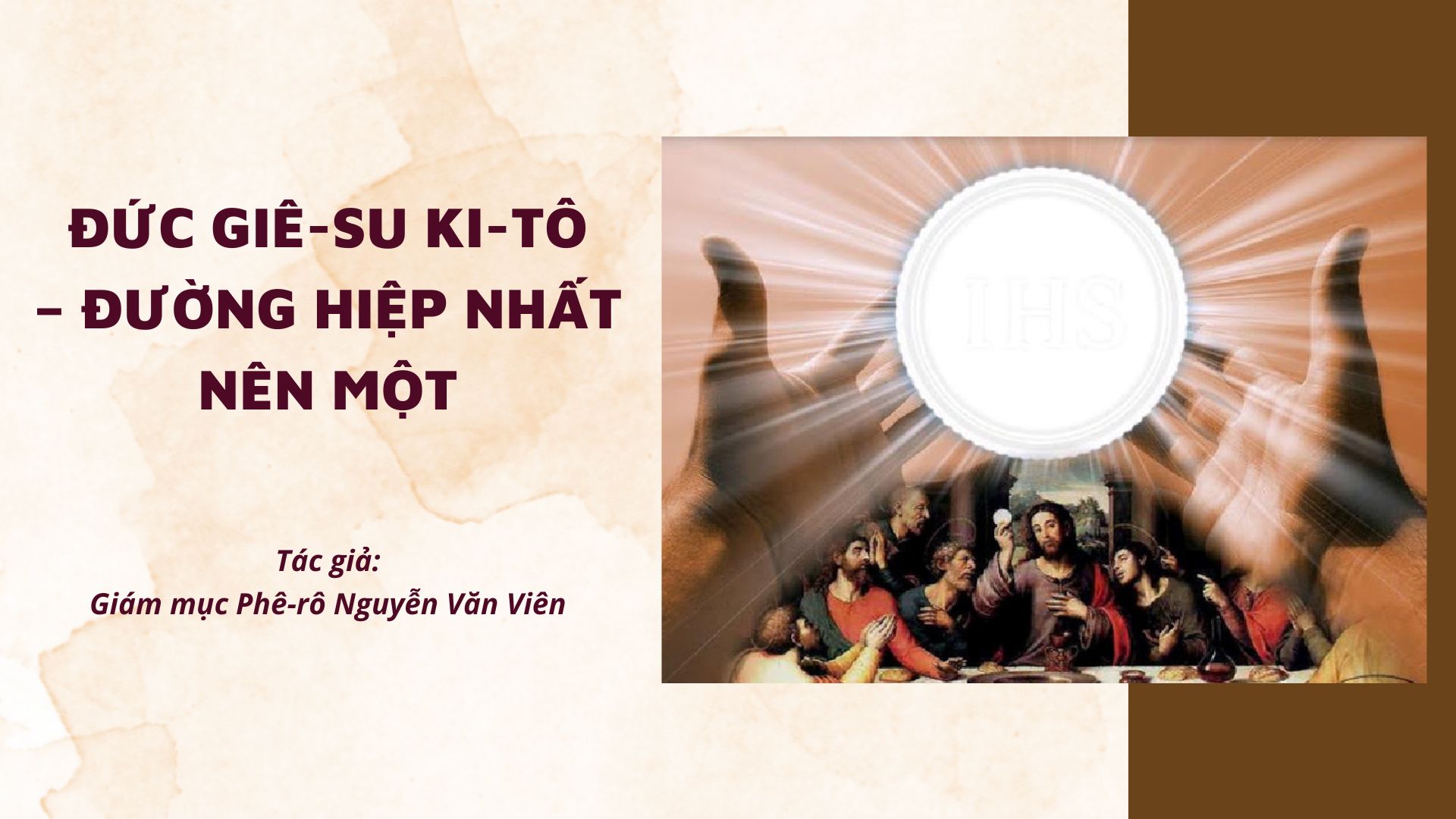 Đức Giê-su Ki-tô – Đường hiệp nhất nên một