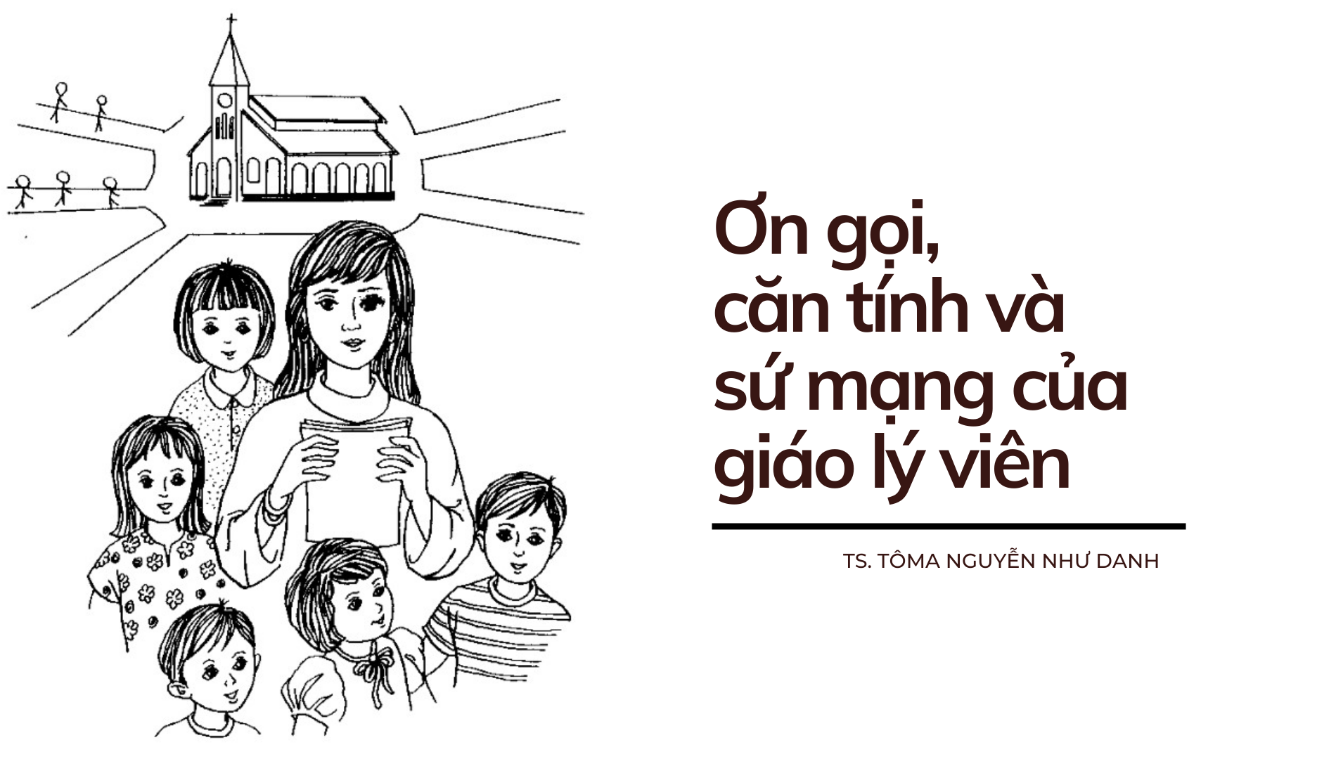 Ơn gọi, căn tính và sứ mạng của giáo lý viên