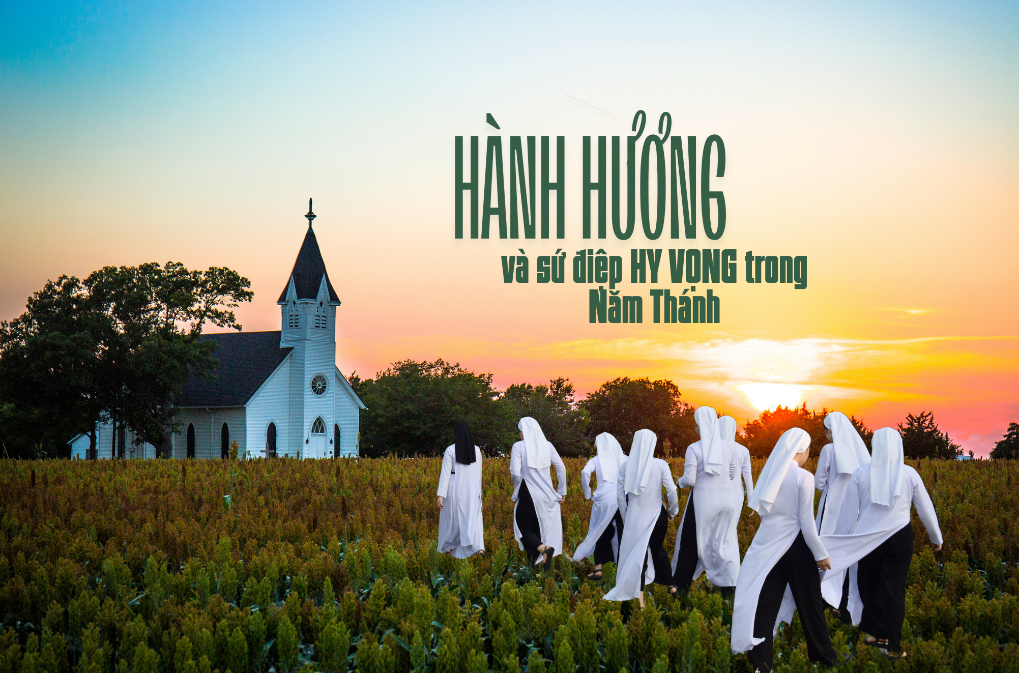 Hành hương đầu xuân và sứ điệp hy vọng trong Năm Thánh