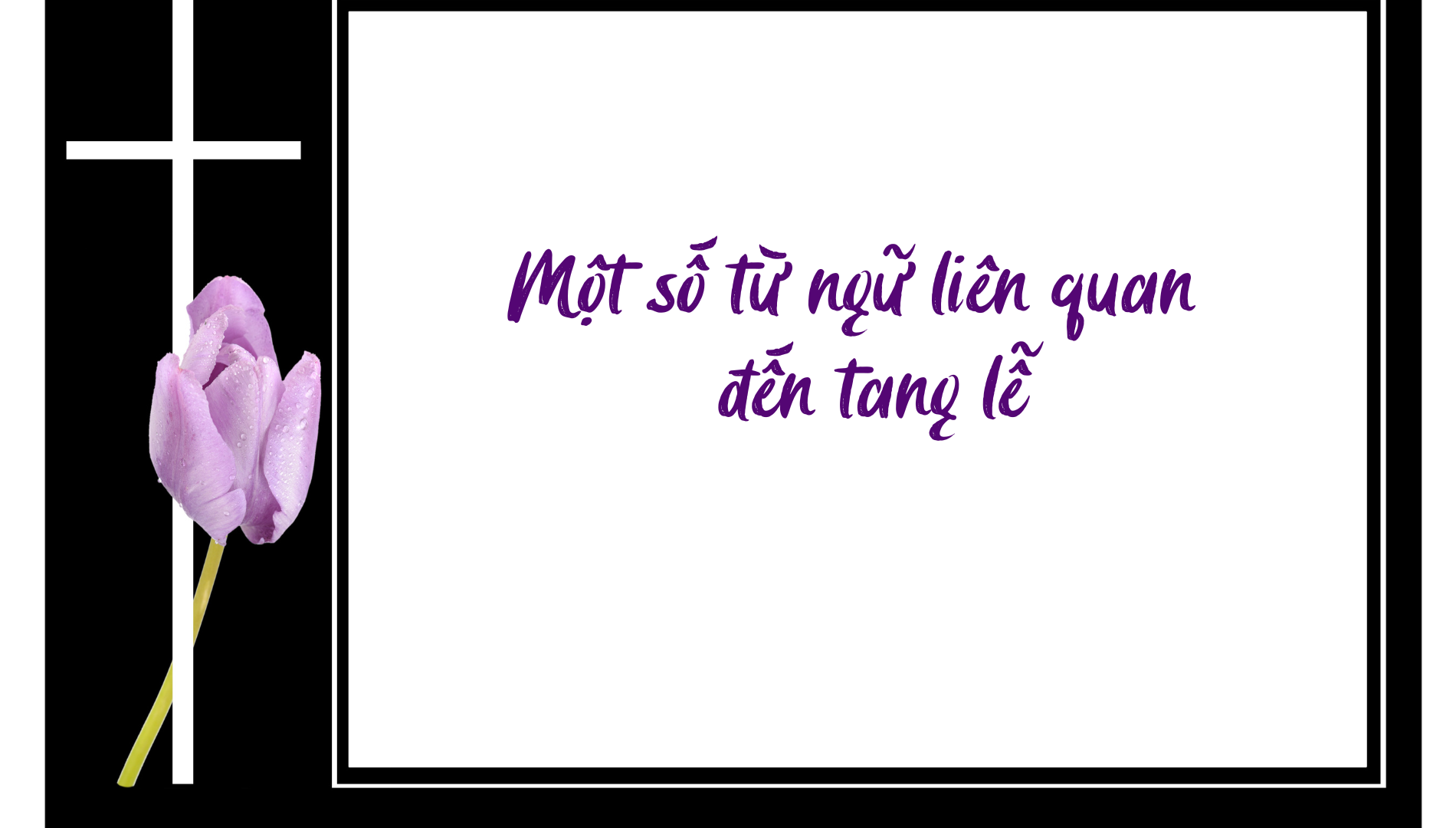 Một số từ ngữ liên quan đến tang lễ