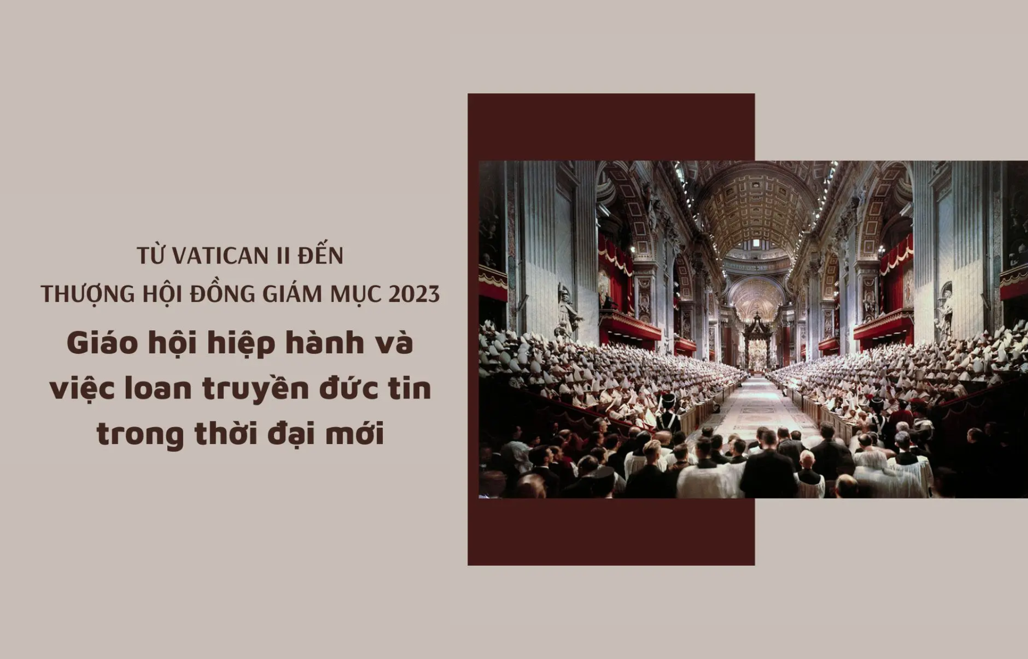 Từ Vatican II đến Thượng Hội đồng Giám mục 2023: Giáo hội hiệp hành và việc loan truyền đức tin trong thời đại mới