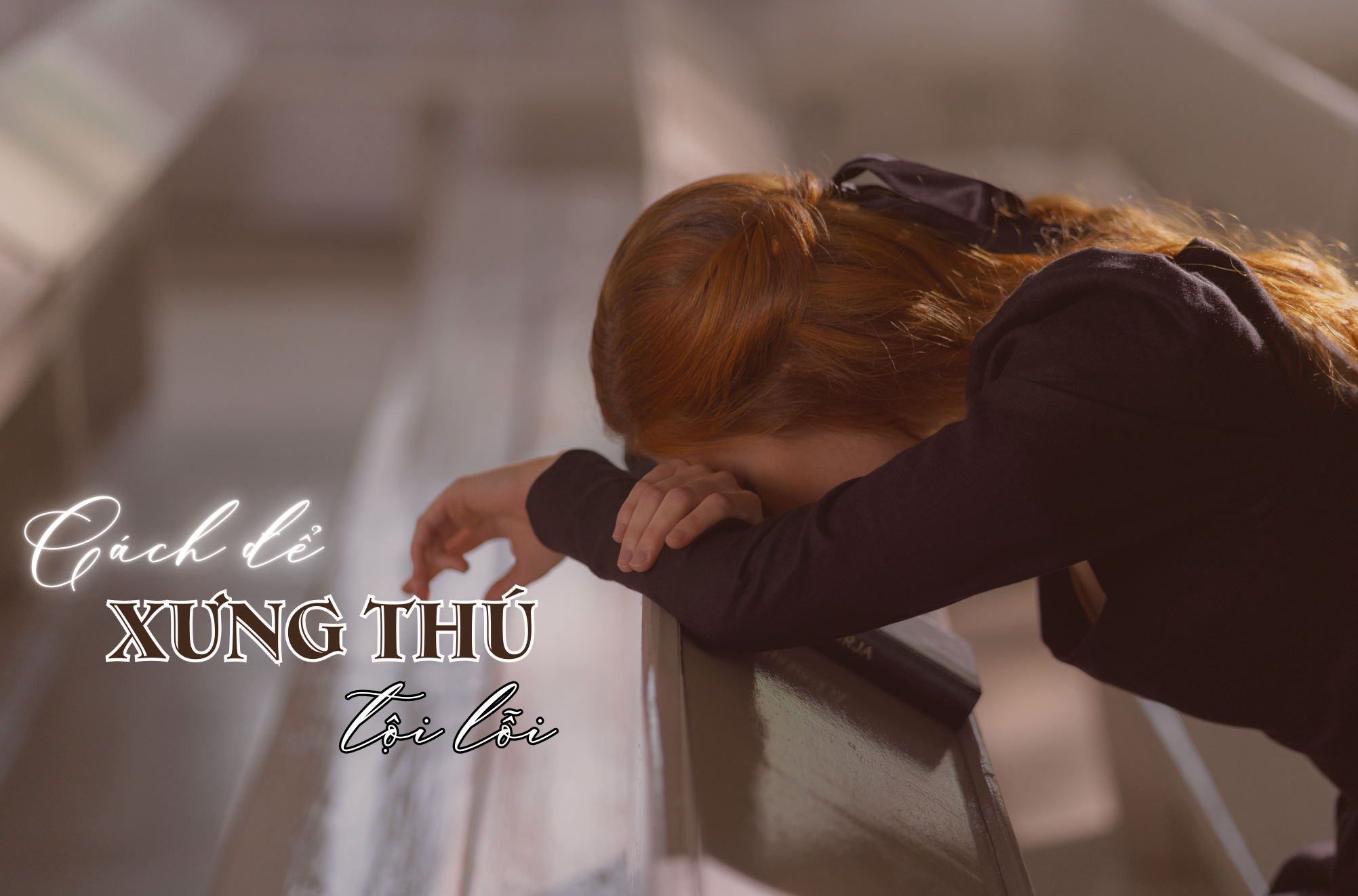 Cách để xưng thú tội lỗi