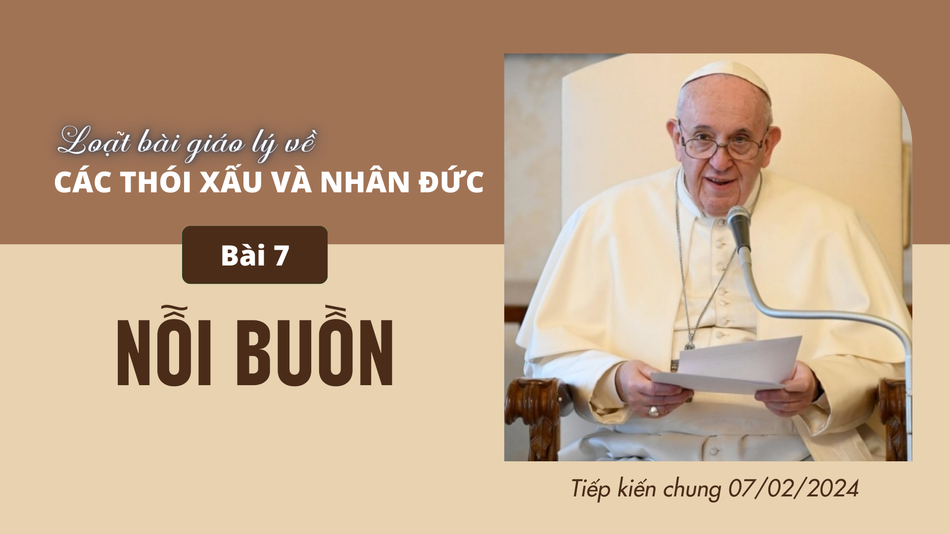 Giáo lý về các thói xấu và nhân đức: Bài 7 – Nỗi buồn