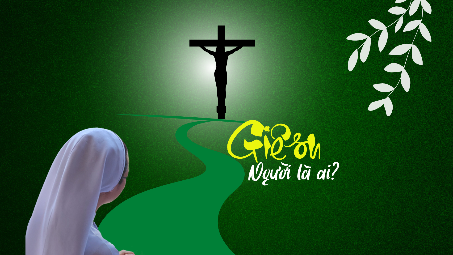 GIÊSU - Ngài là ai?