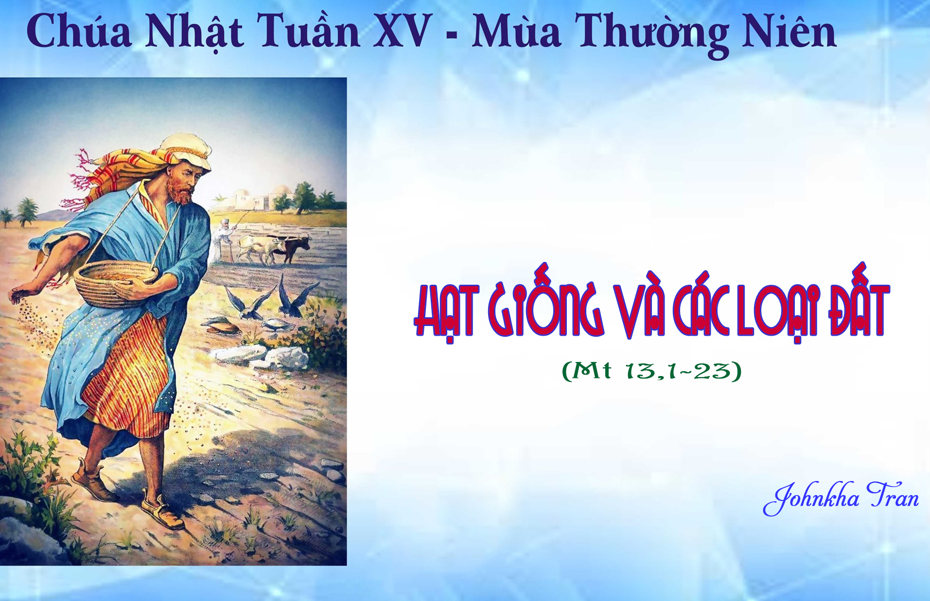 Hạt giống và các loại đất (John Trần Khả)