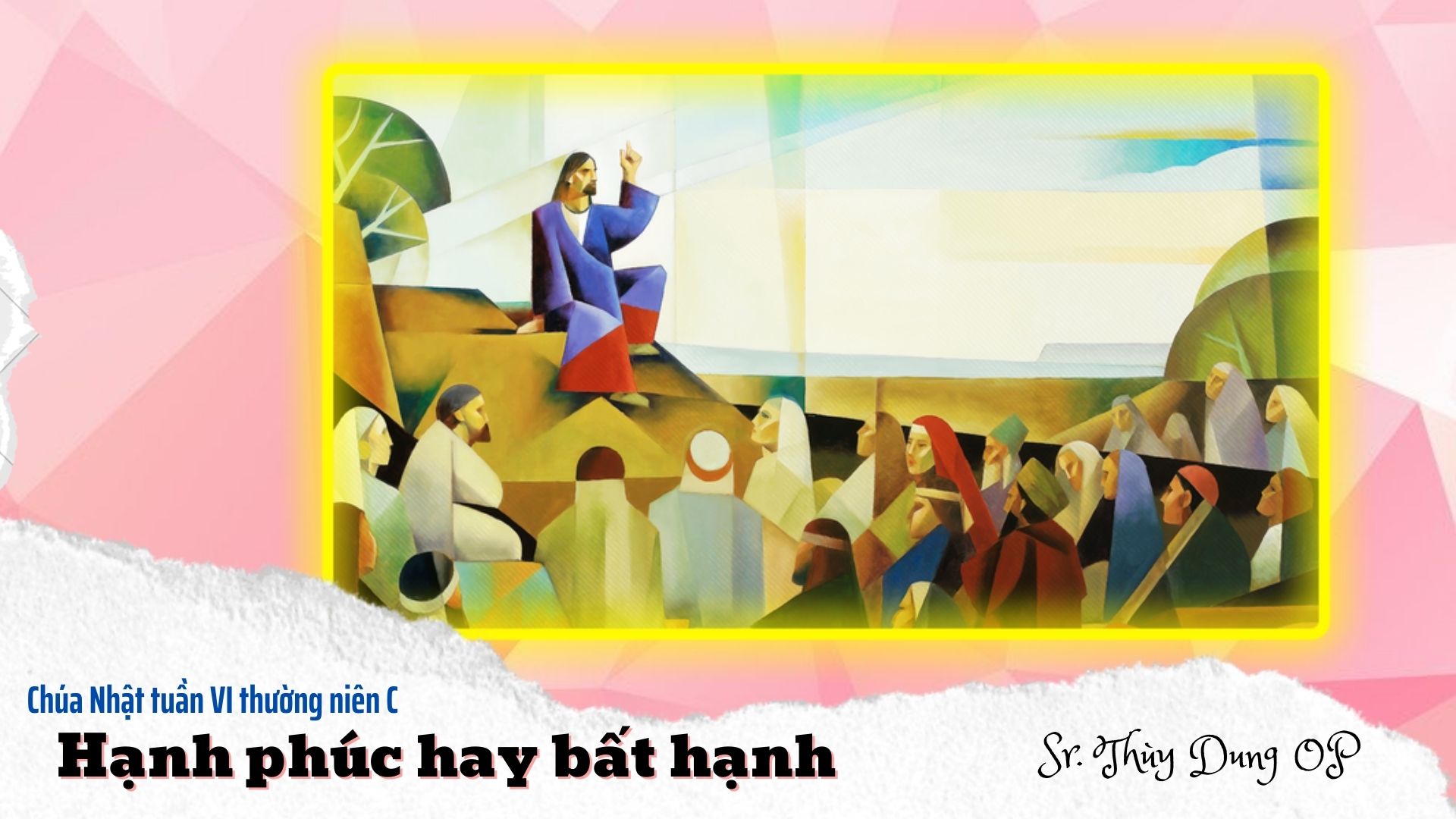 Chúa Nhật tuần VI thường niên - C - (Sr.Thùy Dung)