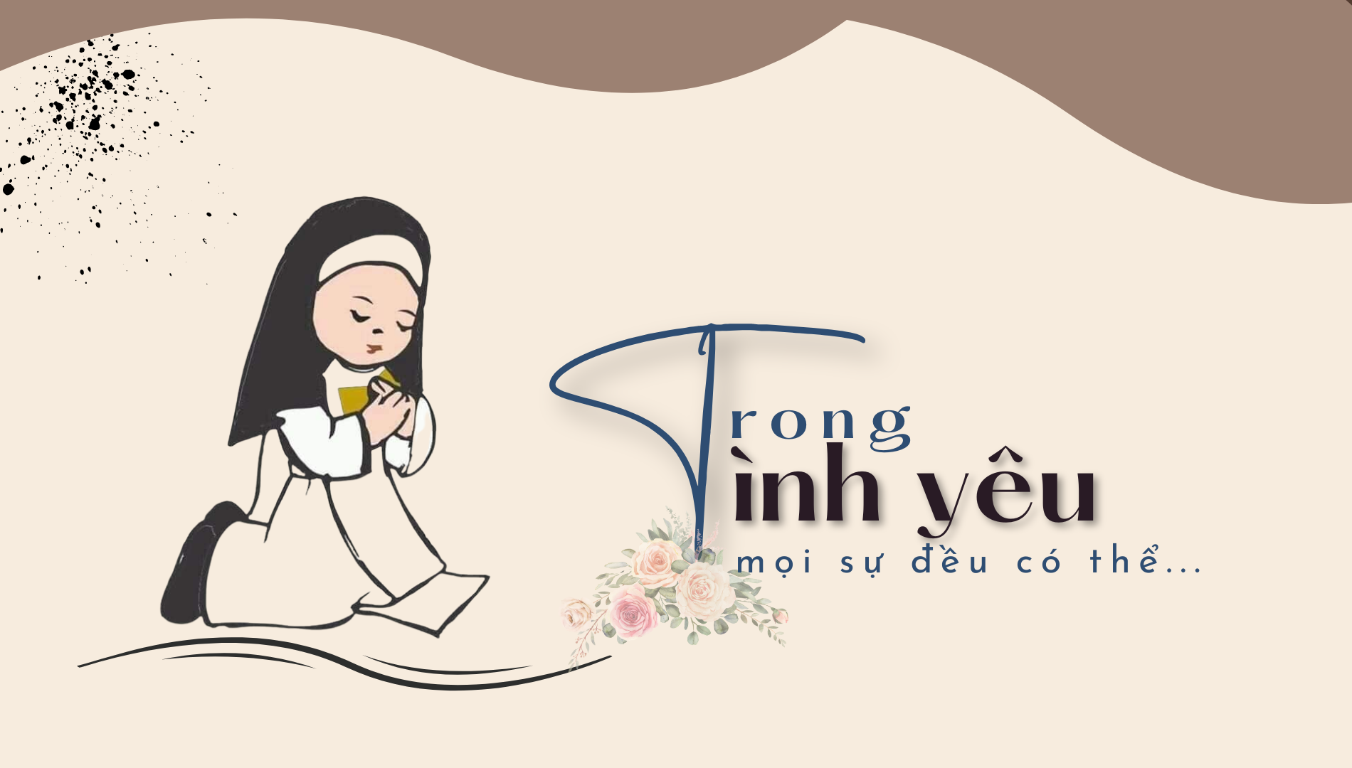 Trong TÌNH YÊU mọi sự đều có thể