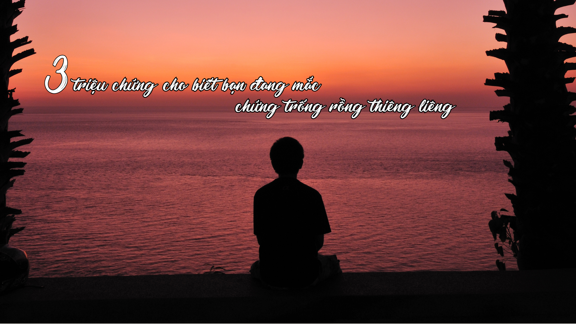Ba triệu chứng cho biết bạn đang mắc chứng trống rỗng thiêng liêng ...