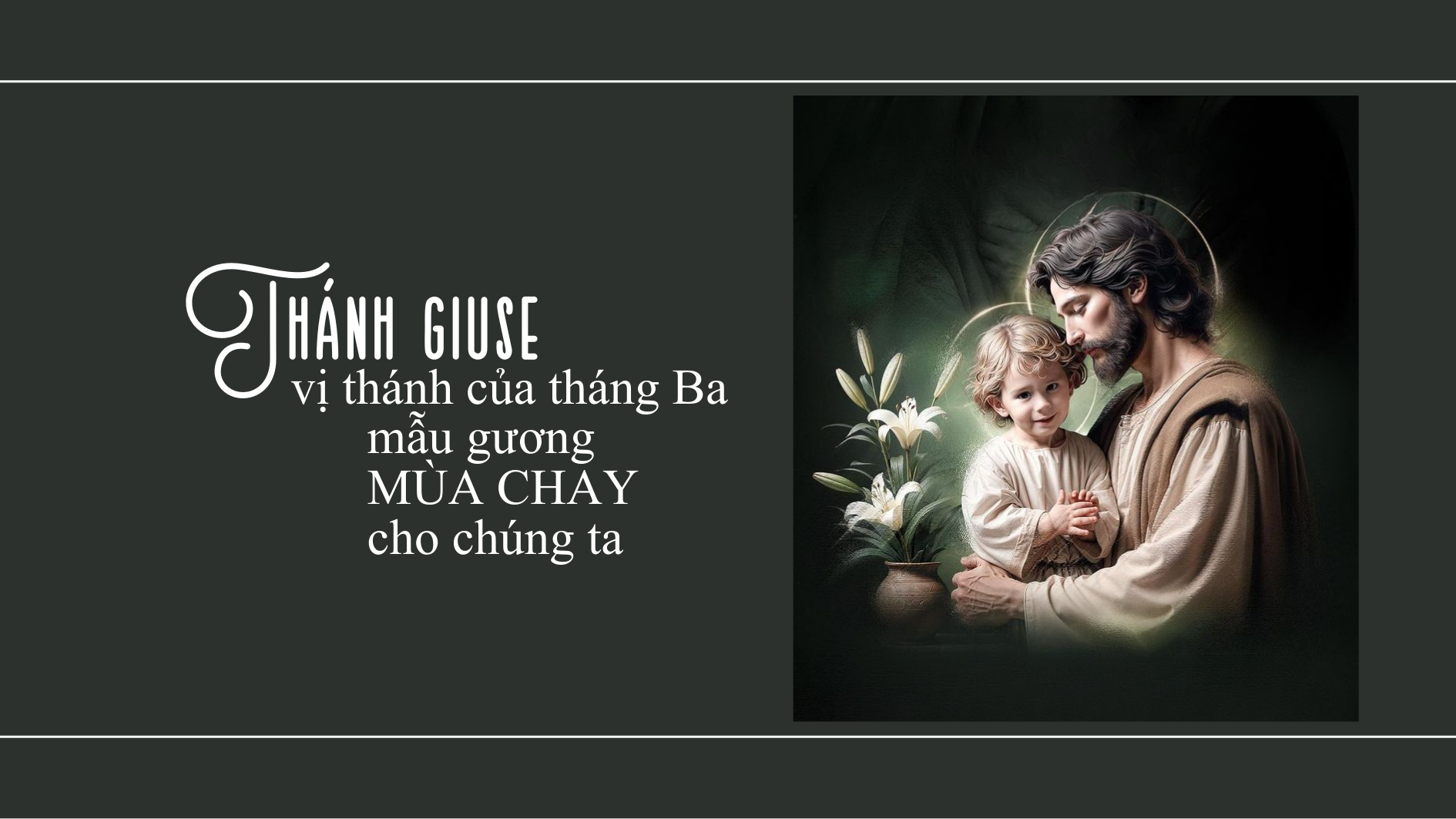 Thánh Giuse, vị thánh của tháng Ba: Mẫu gương Mùa Chay cho chúng ta